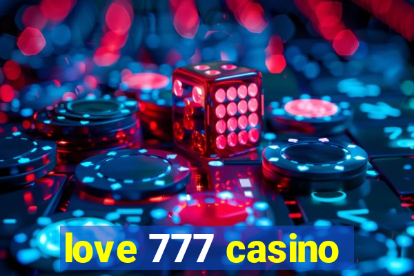 love 777 casino